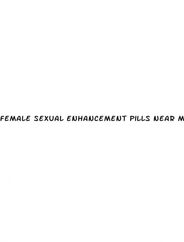 female sexual enhancement pills near me