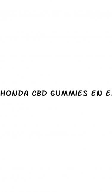 honda cbd gummies en espa ol