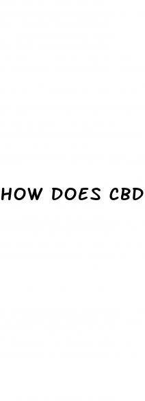 how does cbd gummies work