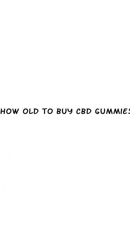 how old to buy cbd gummies