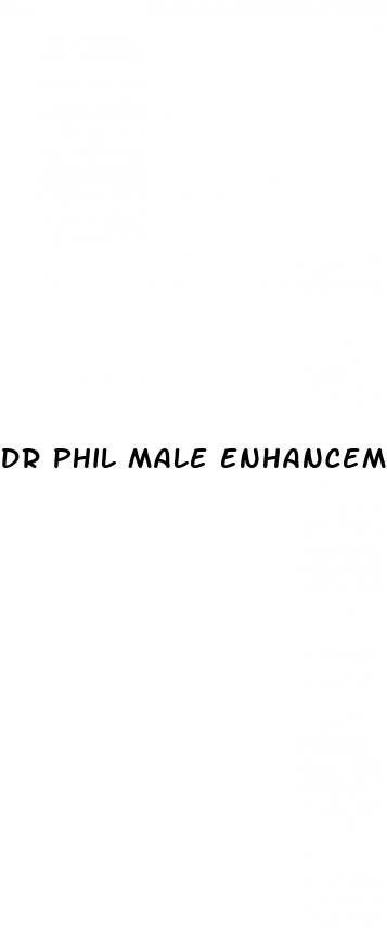dr phil male enhancement pills