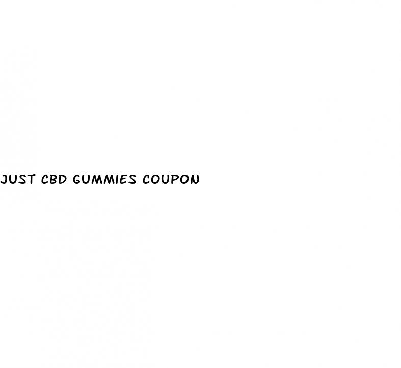 just cbd gummies coupon