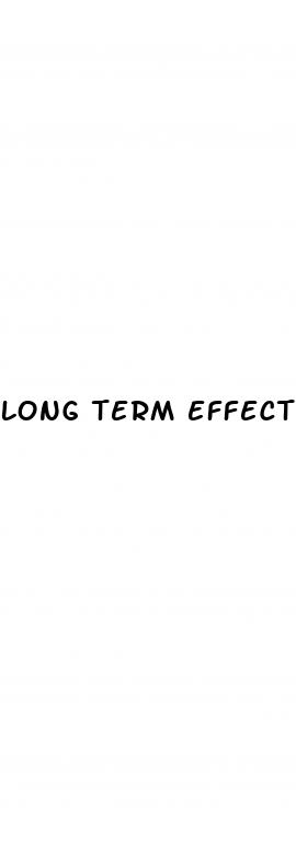 long term effects of male enhancement pills