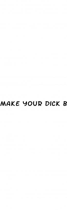 make your dick bigger