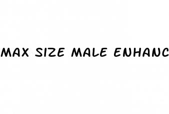 max size male enhancement pills review