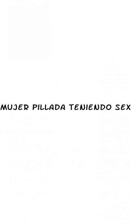 mujer pillada teniendo sexo con el amante