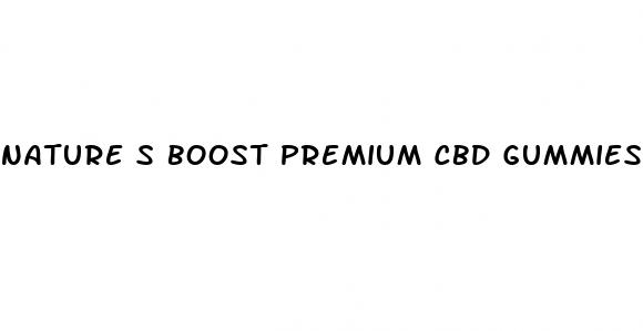 nature s boost premium cbd gummies