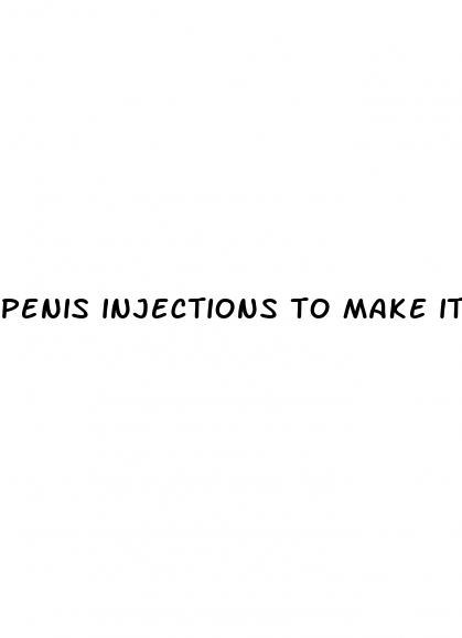 penis injections to make it bigger