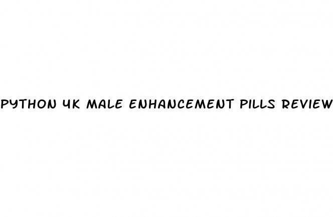 python 4k male enhancement pills review