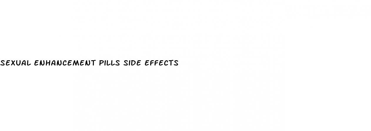 sexual enhancement pills side effects