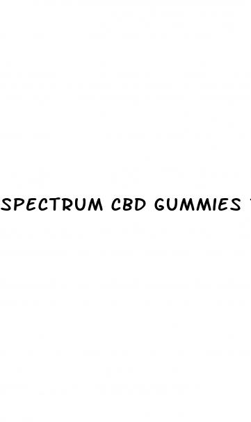 spectrum cbd gummies reviews for ed