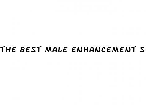 the best male enhancement supplements