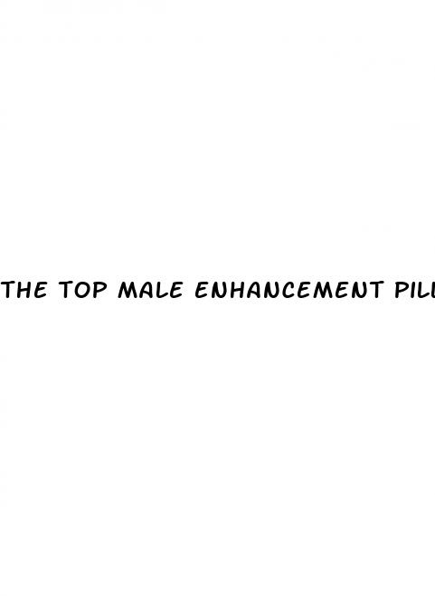 the top male enhancement pills