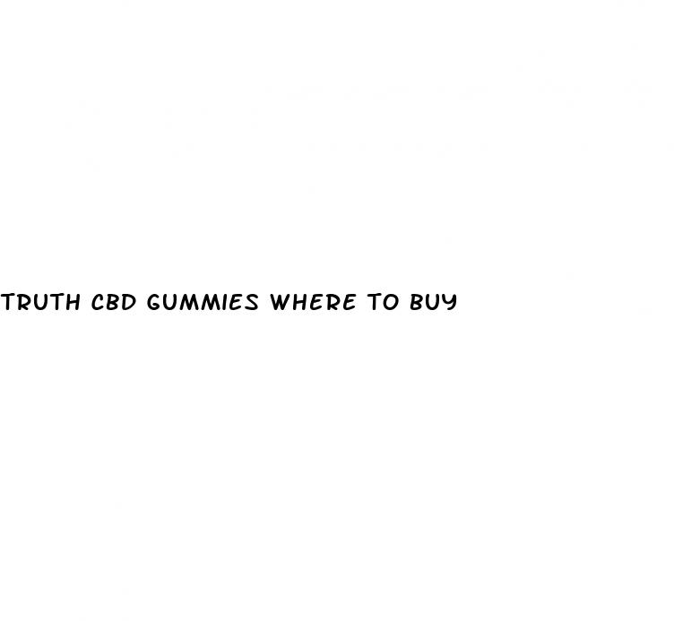 truth cbd gummies where to buy