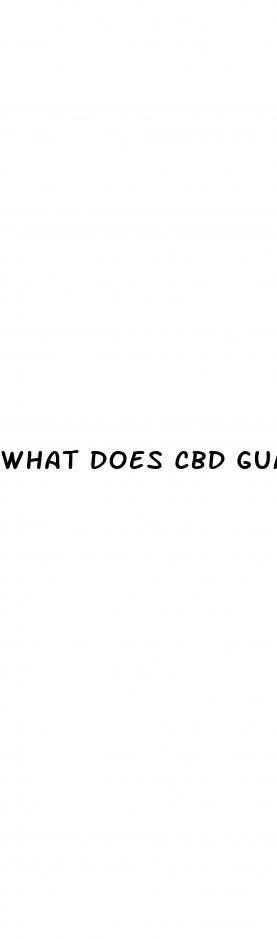 what does cbd gummies do
