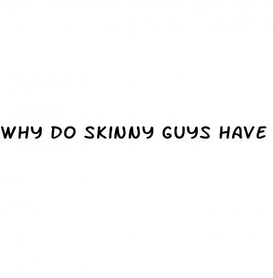 why do skinny guys have bigger penis