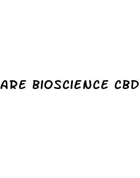 are bioscience cbd gummies a scam