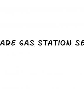 are gas station sex pills good