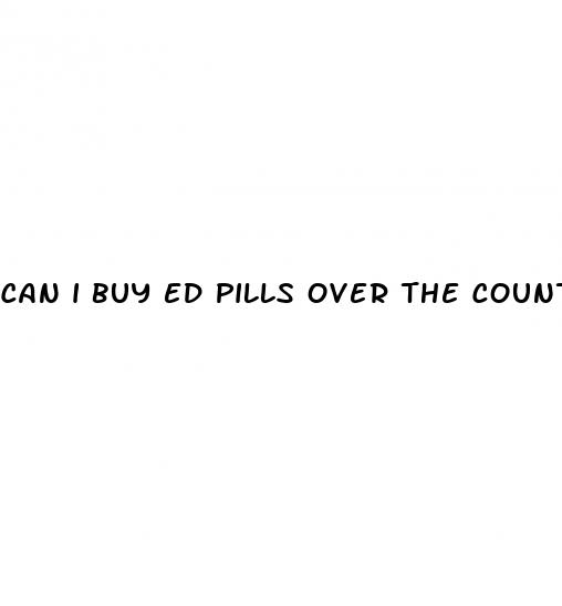 can i buy ed pills over the counter