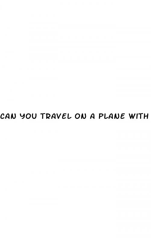 can you travel on a plane with cbd gummies
