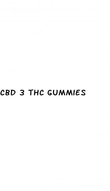 cbd 3 thc gummies