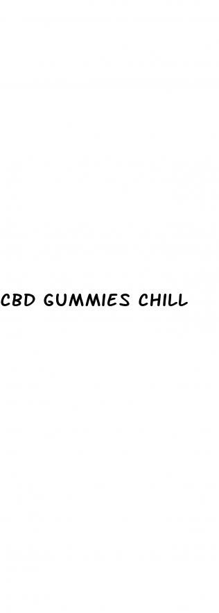 cbd gummies chill
