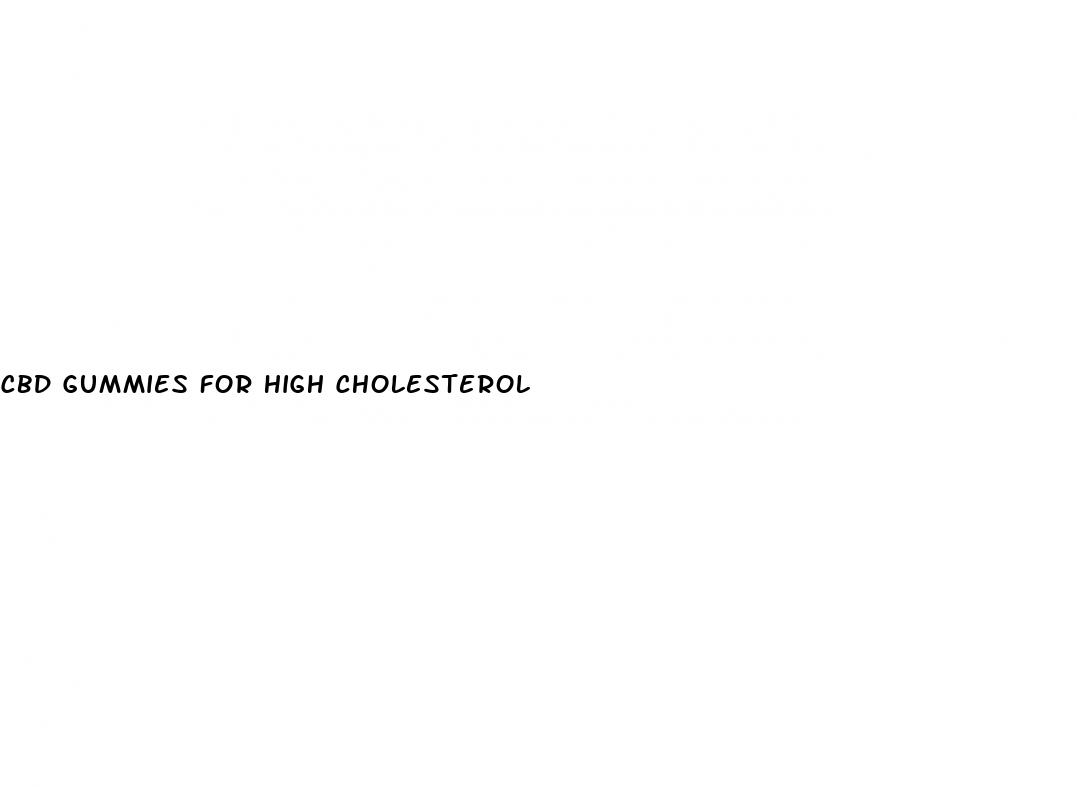 cbd gummies for high cholesterol