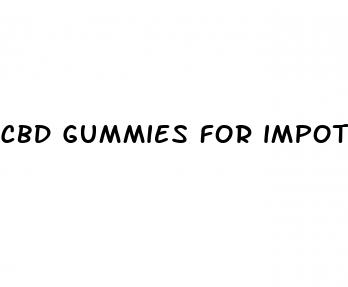 cbd gummies for impotence