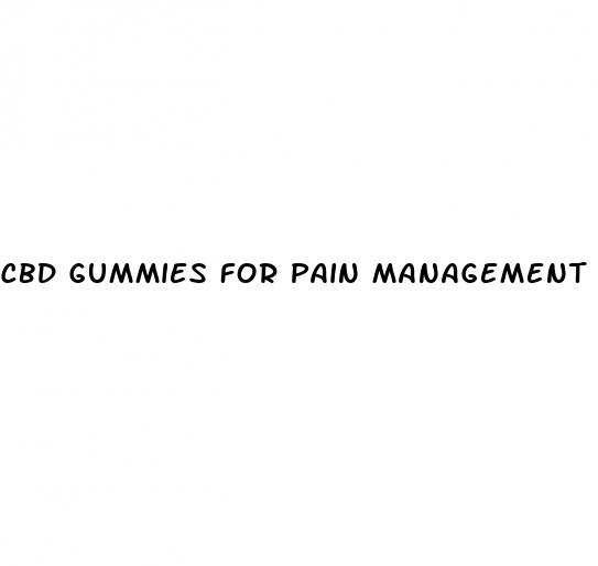 cbd gummies for pain management