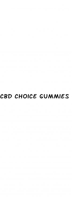 cbd choice gummies