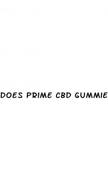 does prime cbd gummies really work