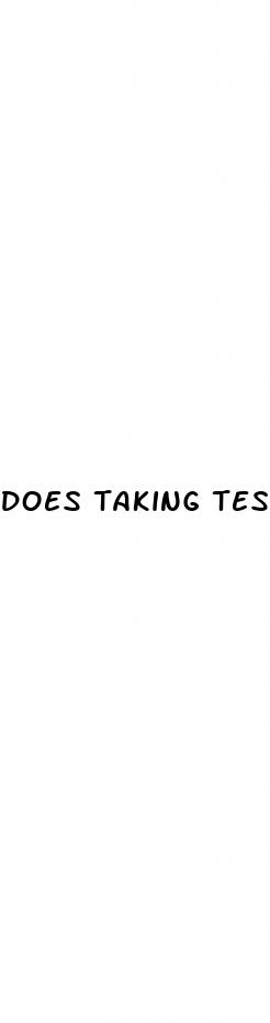 does taking testosterone make your dick bigger