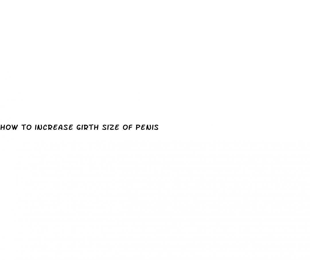 how to increase girth size of penis