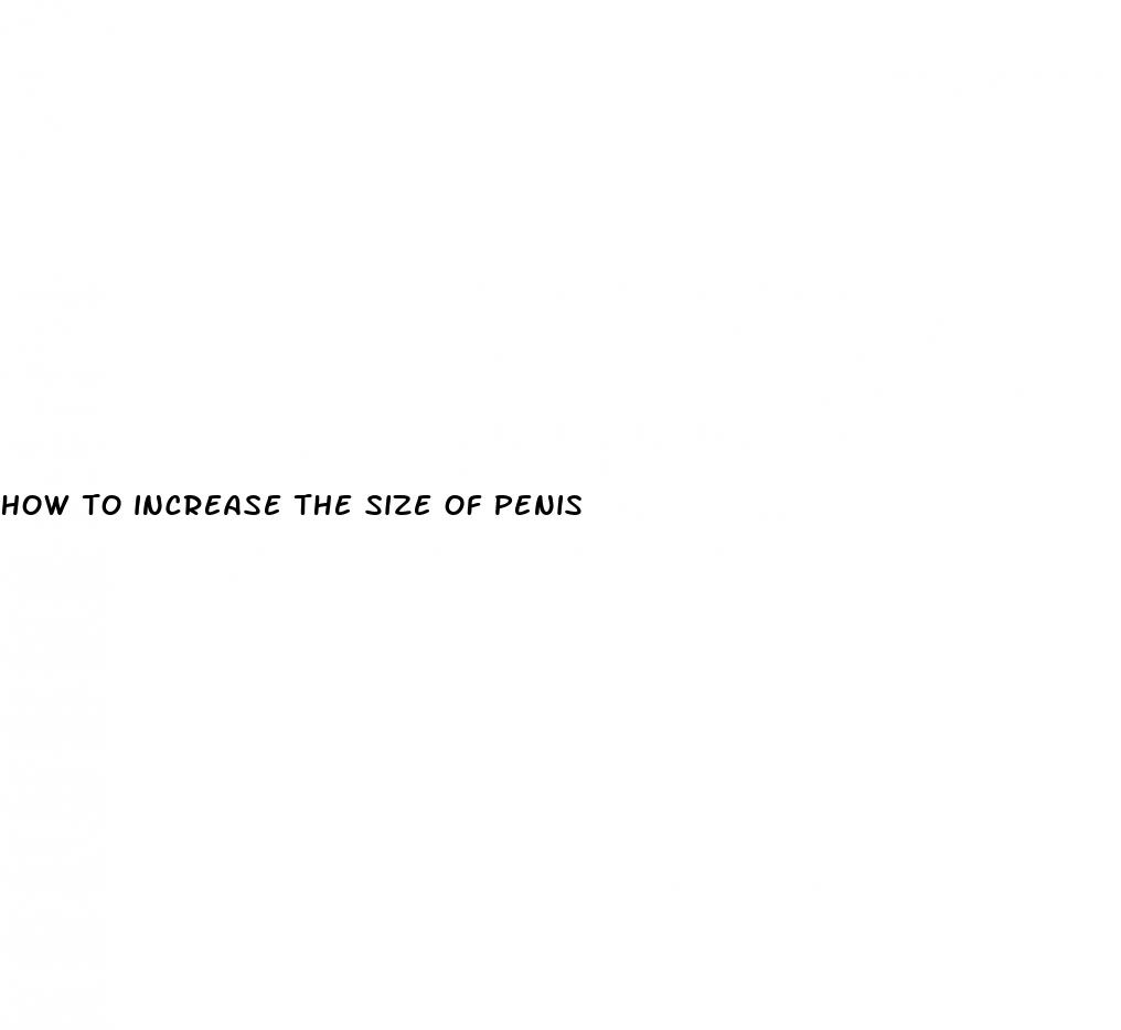how to increase the size of penis
