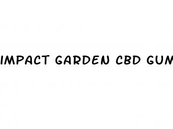 impact garden cbd gummies para que sirve
