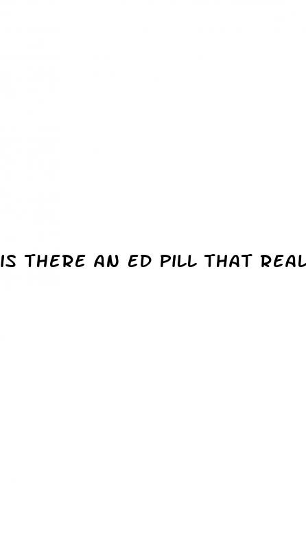 is there an ed pill that really works