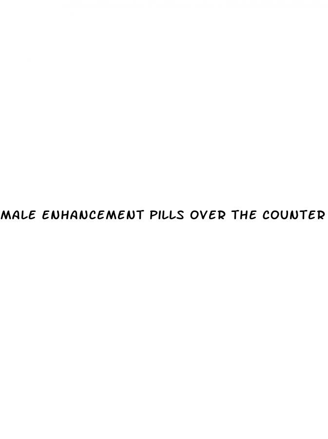 male enhancement pills over the counter