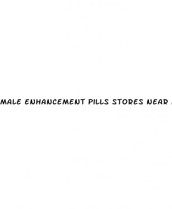 male enhancement pills stores near me