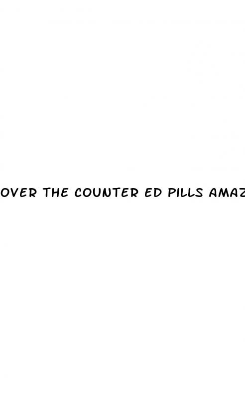over the counter ed pills amazon