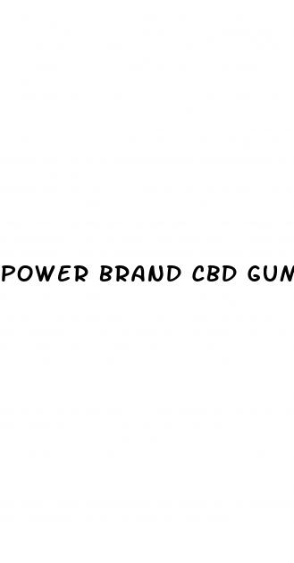 power brand cbd gummies