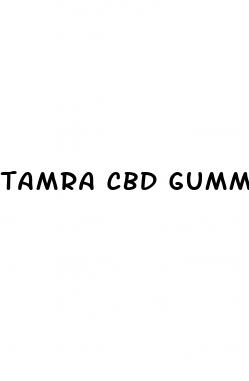 tamra cbd gummies