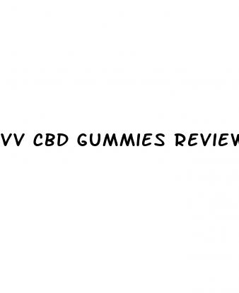 vv cbd gummies reviews