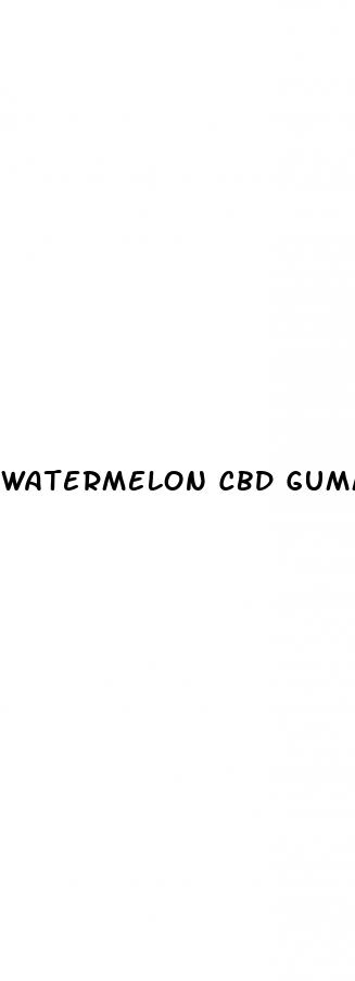 watermelon cbd gummies