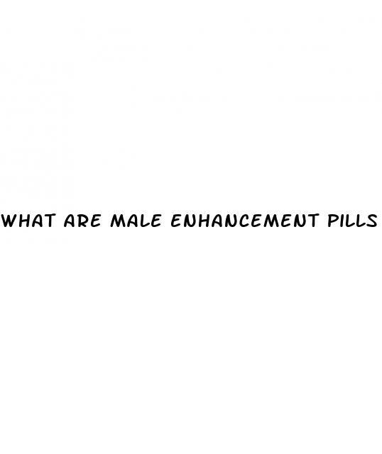what are male enhancement pills used for