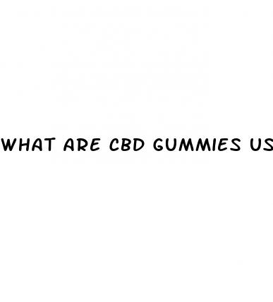 what are cbd gummies used for uk