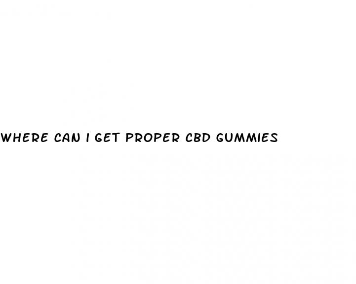 where can i get proper cbd gummies
