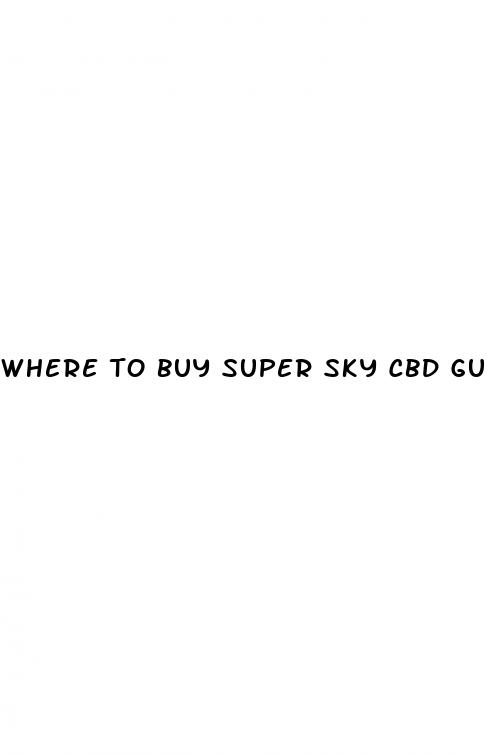 where to buy super sky cbd gummies