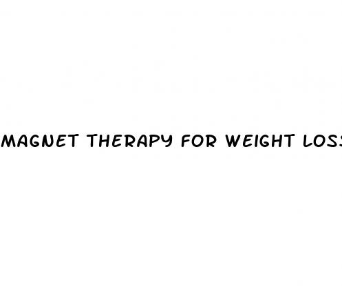 magnet therapy for weight loss