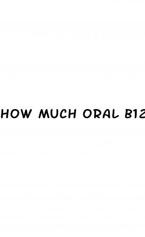 how much oral b12 for weight loss
