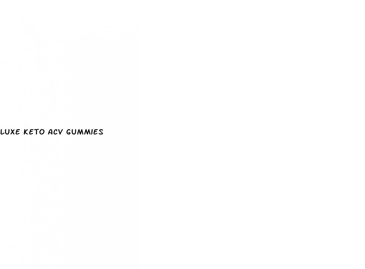luxe keto acv gummies